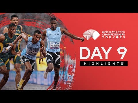 Day 9 Highlights | World Athletics Championships Tokyo 25