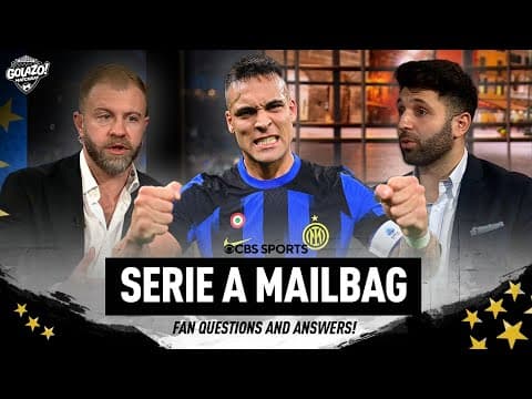 Serie A Mailbag! | Will Napoli win the Scudetto? | | Matchday | CBS Sports Golazo