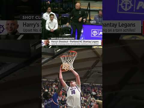 Portland’s INSANE Upset Over Gonzaga… Shantay Legans Coaches on Torn Achilles!