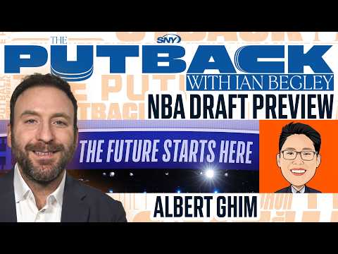 Knicks NBA Draft Preview and offseason primer | The Putback with Ian Begley