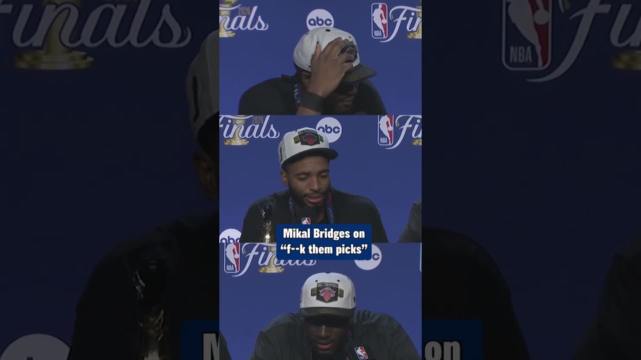 Mikal Bridges on the "F--- Them Picks" chants after Knicks won the title