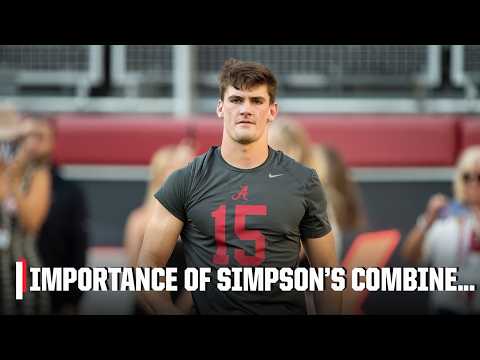 The benefits of Ty Simpson throwing at the combine: 'Let it rip!' - Mel Kiper Jr. | NFL Draft Daily