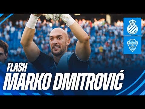 🧤 FLASH | Marko Dmitrović | #EspanyolElche