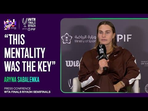 Aryna Sabalenka Semifinal Press Conference | 2025 WTA Finals Riyadh