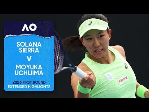 Solana Sierra v Moyuka Uchijima Extended Highlights | Australian Open 2026 First Round