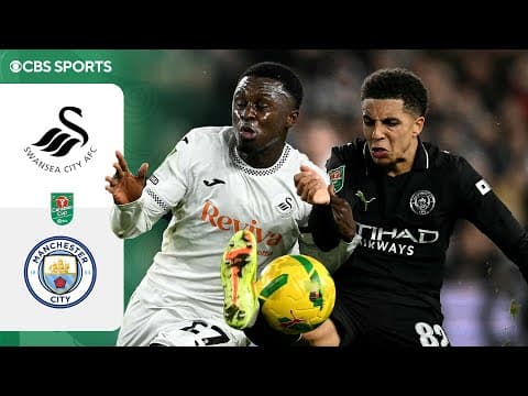 Swansea City vs. Manchester City: Extended Highlights | Carabao Cup Fourth Round | CBS Sports Golazo