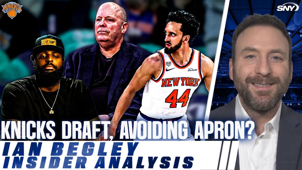 Ian Begley on Knicks draft moves, problems with paying Mitchell Robinson and Landry Shamet