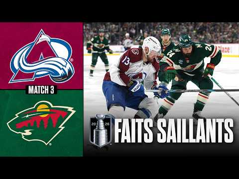 Avalanche vs Wild, match no 3 | 09/05/26 | Faits saillants