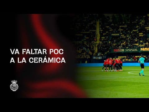 Estuvimos cerca de puntuar en La Cerámica | RCD Mallorca