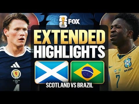 Scotland vs Brazil Extended Highlights 🌎🏆 2026 FIFA World Cup™