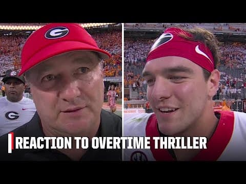 Gunner Stockton & Kirby Smart react to Georgia's OVERTIME THRILLER vs. Tennessee | ESPN CFB