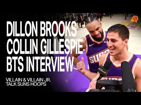 Dillon Brooks and Collin Gillespie (Villain and Villain Jr.) Sit-Down Interview | Phoenix Suns