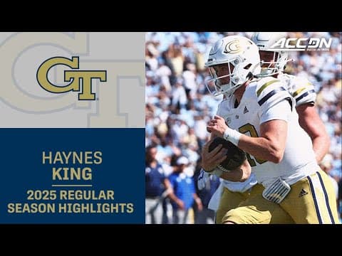 Haynes King 2025 Regular Season Highlights | Georgia Tech QB