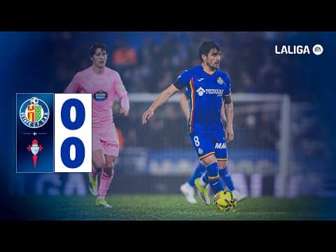⚽ Resumen | Getafe CF 0-0 RC Celta | J22 LALIGA