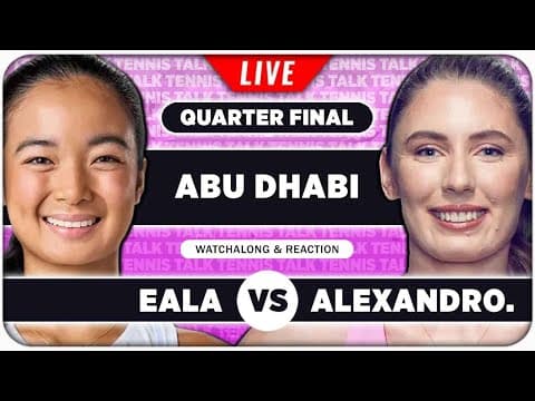 EALA vs ALEXANDROVA • WTA Abu Dhabi 2026 QF • LIVE Tennis Watchalong