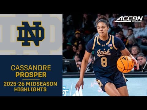 Notre Dame G Cassandre Prosper Midseason Highlights | 2025-26 ACC Women's Basketball