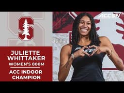 Stanford's Juliette Whittaker wins the ACC Women's Indoor 800M | 2026 ACC Indoor Championship