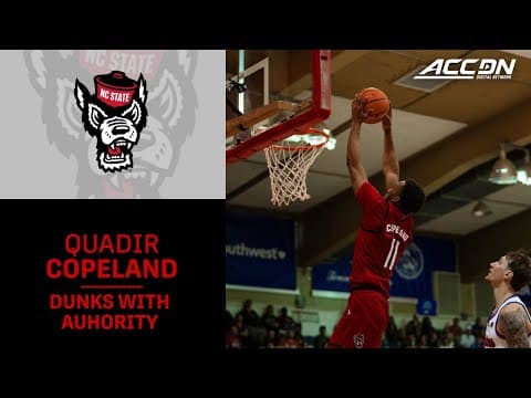 NC State's Quadir Copeland Throws It Down With Authority