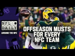 Offseason Musts for EVERY NFC Team