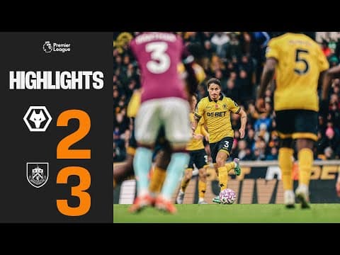 Late defeat at Molineux | Wolves 2-3 Burnley | Match Highlights