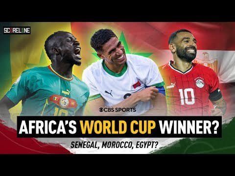Which African country can WIN the FIFA World Cup? | Do Senegal, Egypt or Morocco have a ANY chance?