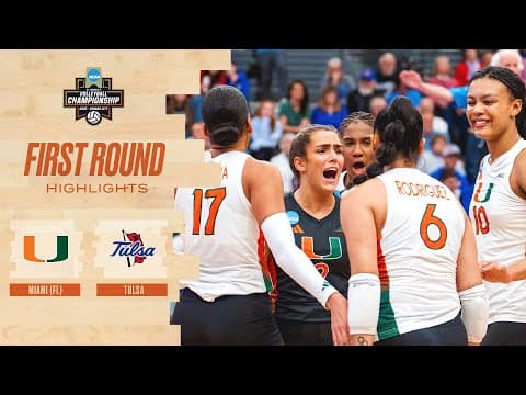 Miami vs. Tulsa: 2025 NCAA volleyball first round highlights