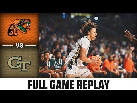 Florida A&M Rattlers vs. Georgia Tech Yellow Jackets Full Match Replay | 2025 ACC Men's Basketball