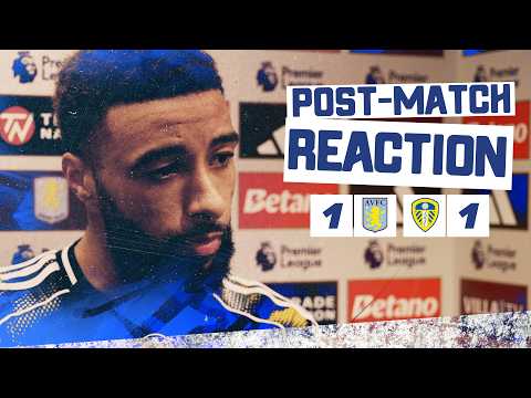 “It’s a valuable point” | Jayden Bogle | Aston Villa 1-1 Leeds United