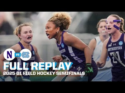 Northwestern vs. UNC: 2025 NCAA field hockey semifinals | FULL REPLAY