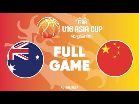 LIVE - Australia v China | FIBA U16 Asia Cup 2025 | Final