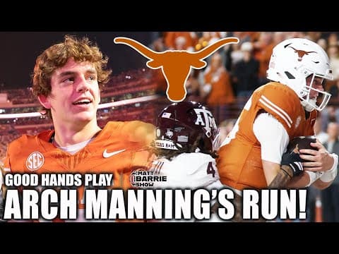 Arch Manning comes up CLUTCH in Texas’ win over Texas A&M | The Matt Barrie Show
