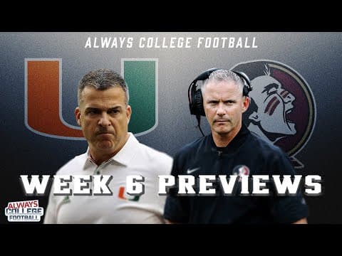 Miami vs. Florida State, Texas vs. Florida & more Week 6 previews! | Always College Football