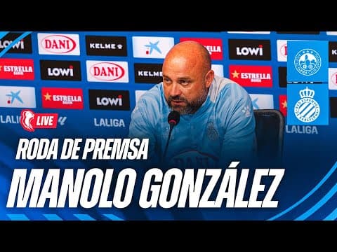 🔴 LIVE | 🎥 Roda de premsa de Manolo González prèvia a l’Atlètic Lleida 🆚 Espanyol | #CopaDelRey