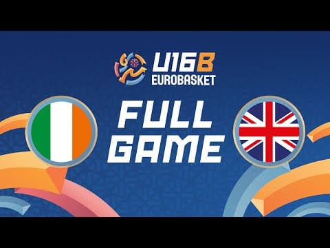 LIVE - Ireland v Great Britain | FIBA U16 EuroBasket 2025 Division B | Class. Games 9-16