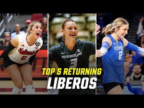 Top 5 returning liberos for the 2025 NCAA women's volleyball season