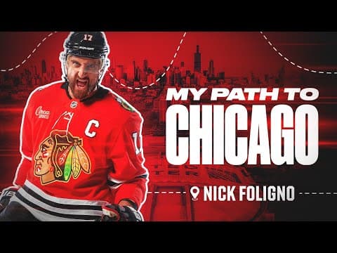 My Path to Chicago | Nick Foligno