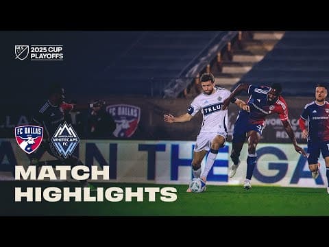 ROUND 1 MATCH 2 HIGHLIGHTS: FC Dallas vs. Vancouver Whitecaps FC | November 1, 2025