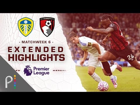Leeds United v. Bournemouth | PREMIER LEAGUE HIGHLIGHTS | 9/27/2025 | NBC Sports