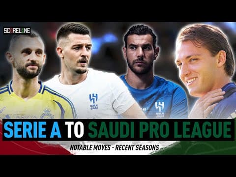 How can Italian soccer compete with the Saudi Market? | Serie A ➡️ Saudi Pro League | Scoreline