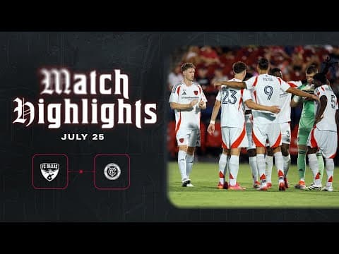FC Dallas vs NYCFC Highlights | July 25, 2025