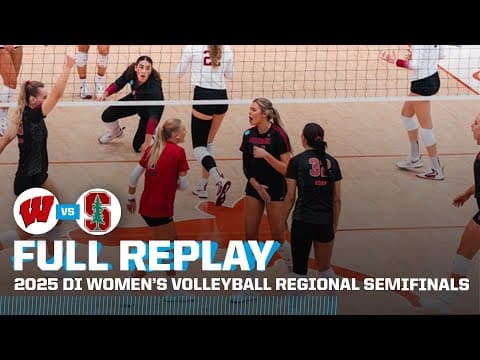 Wisconsin vs. Stanford: 2025 NCAA women’s volleyball regional semifinals | FULL REPLAY
