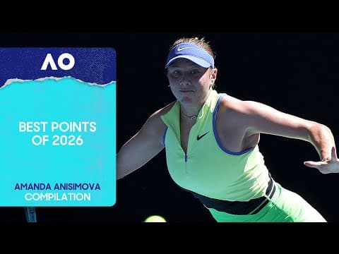 Amanda Anisimova | Best Points | Australian Open 2026