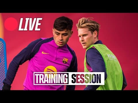 🔴 LIVE | FINAL TRAINING SESSION before FC BARCELONA vs ATLÉTICO MADRID 🔵🔴