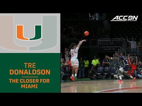 Tre Donaldson Was The Closer For Miami
