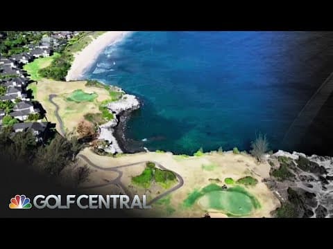 Kapalua Plantation Course shut down raises concerns about The Sentry | Golf Central | Golf Channel