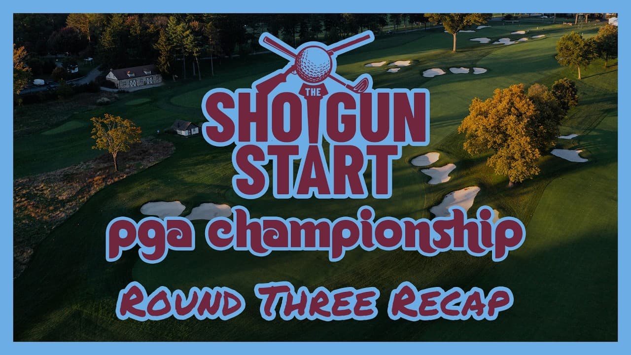 Saturday at the 2026 PGA Championship: Round Three Recap | The Shotgun Start