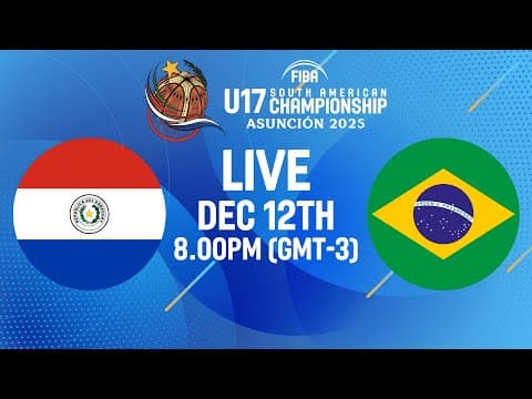 LIVE - Paraguay v Brazil | FIBA U17 South American Championship 2025 | Group Phase