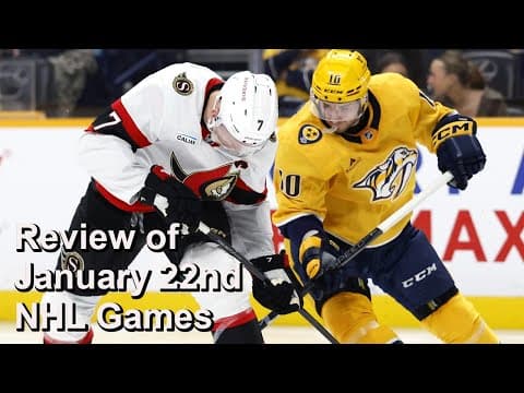 Review of January 22nd NHL Games