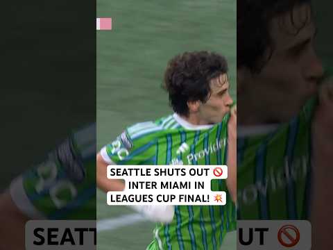 Seattle Sounders take down Inter Miami in 🏆 Leagues Cup FINAL!!