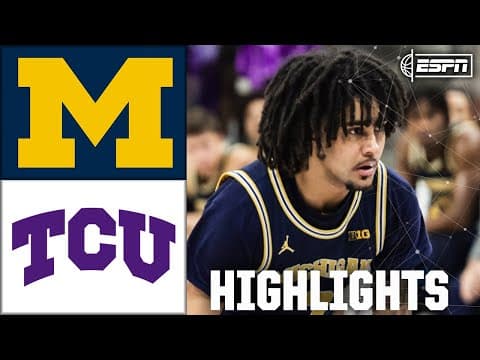 Michigan Wolverines vs. TCU Horned Frogs | Full Game Highlights | ESPN College Basketball